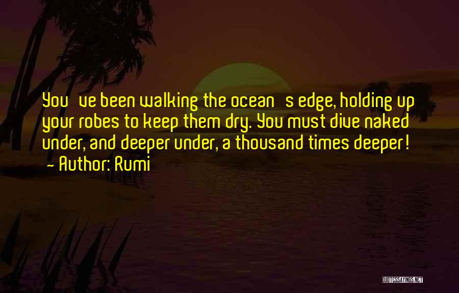 Deeper Than The Ocean Quotes By Rumi