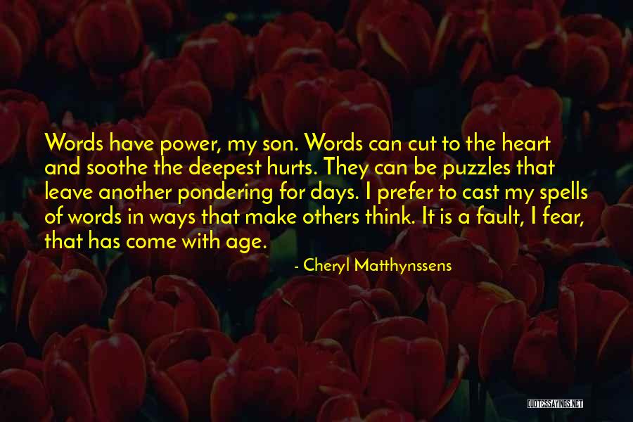 Deepest Fear Quotes By Cheryl Matthynssens