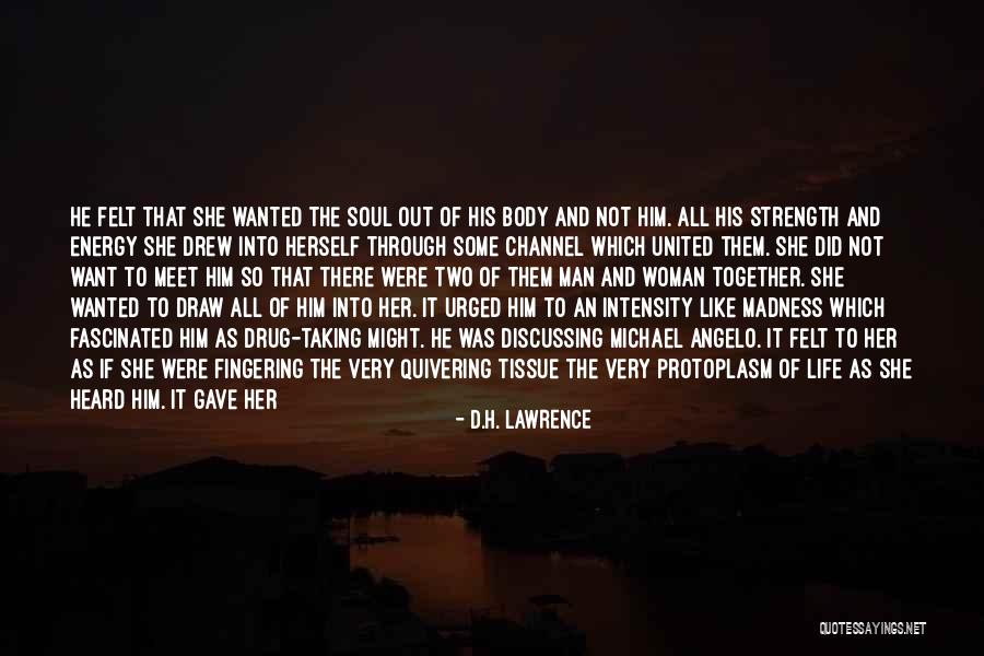 Deepest Fear Quotes By D.H. Lawrence Deepest Fear Quotes By D.H. Lawrence