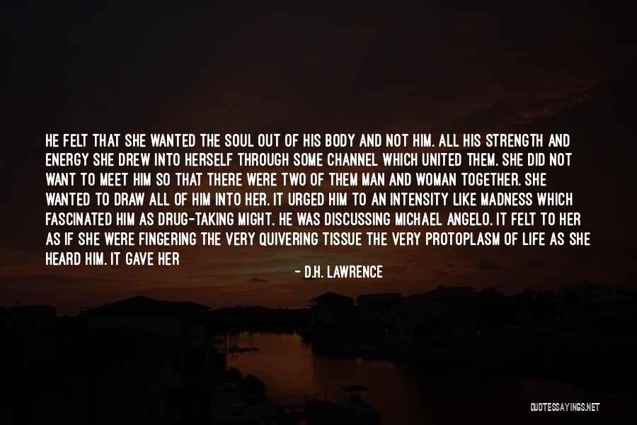 Deepest Fear Quotes By D.H. Lawrence