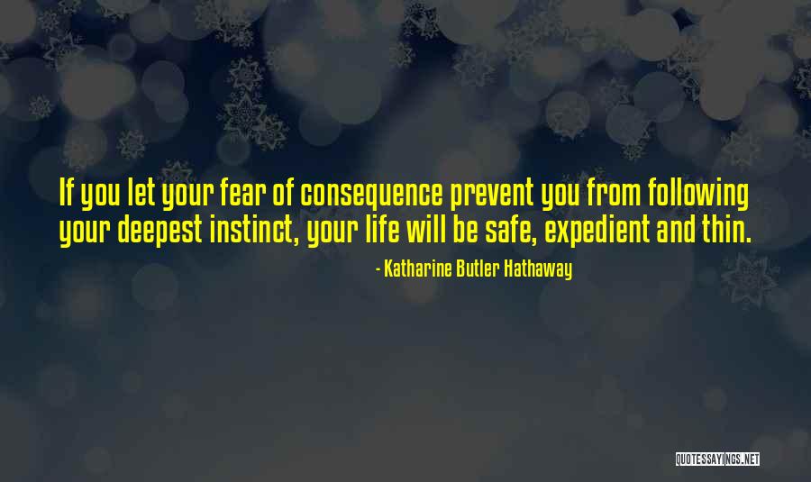 Deepest Fear Quotes By Katharine Butler Hathaway Deepest Fear Quotes By Katharine Butler Hathaway