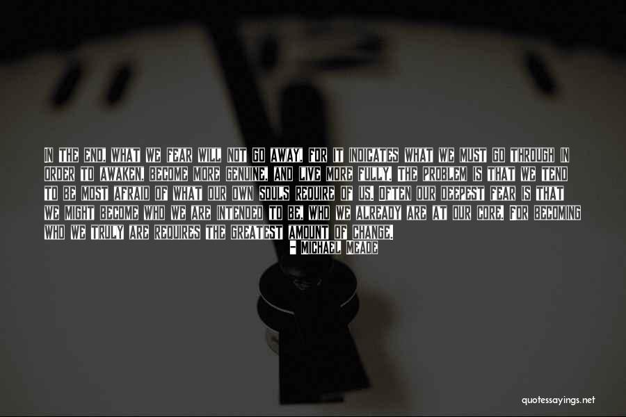 Deepest Fear Quotes By Michael Meade Deepest Fear Quotes By Michael Meade