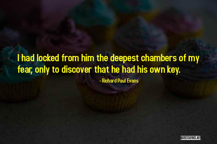 Deepest Fear Quotes By Richard Paul Evans Deepest Fear Quotes By Richard Paul Evans