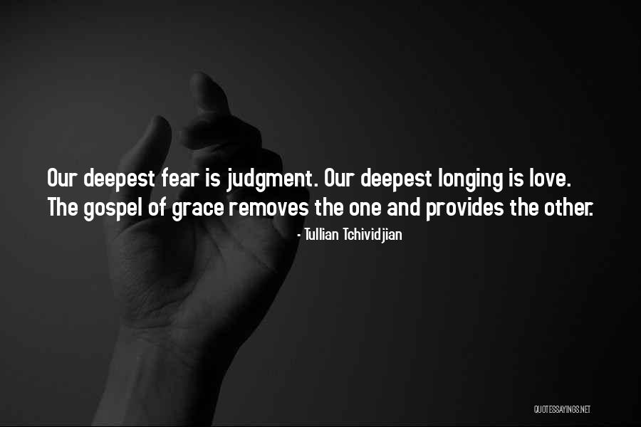 Deepest Fear Quotes By Tullian Tchividjian Deepest Fear Quotes By Tullian Tchividjian
