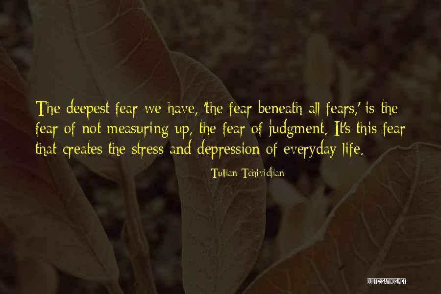 Deepest Fear Quotes By Tullian Tchividjian