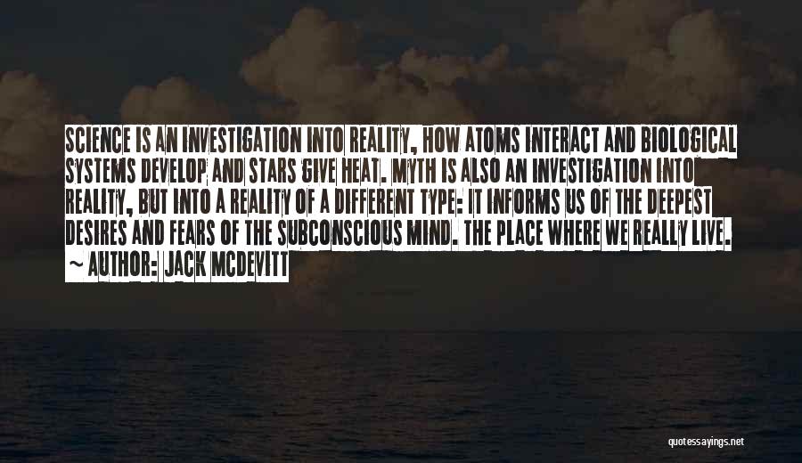 Deepest Fears Quotes By Jack McDevitt