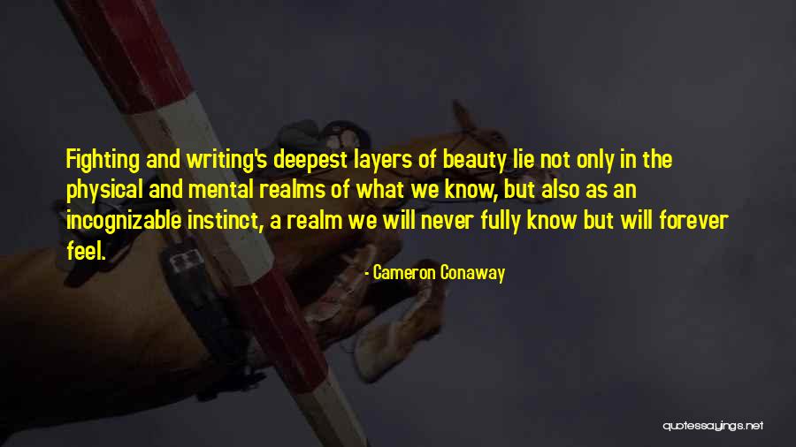 Deepest Feelings Quotes By Cameron Conaway Deepest Feelings Quotes By Cameron Conaway