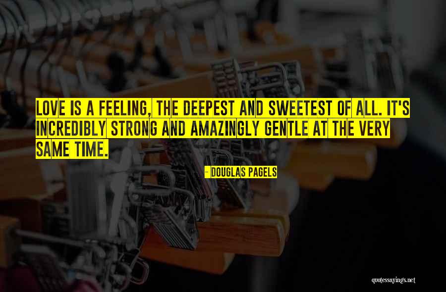 Deepest Feelings Quotes By Douglas Pagels Deepest Feelings Quotes By Douglas Pagels