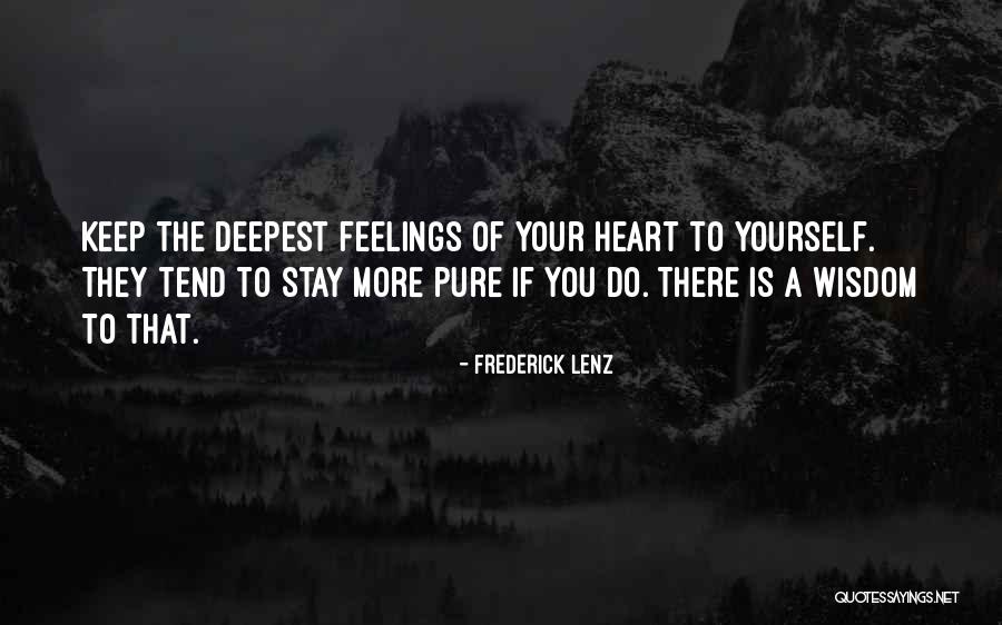 Deepest Feelings Quotes By Frederick Lenz Deepest Feelings Quotes By Frederick Lenz