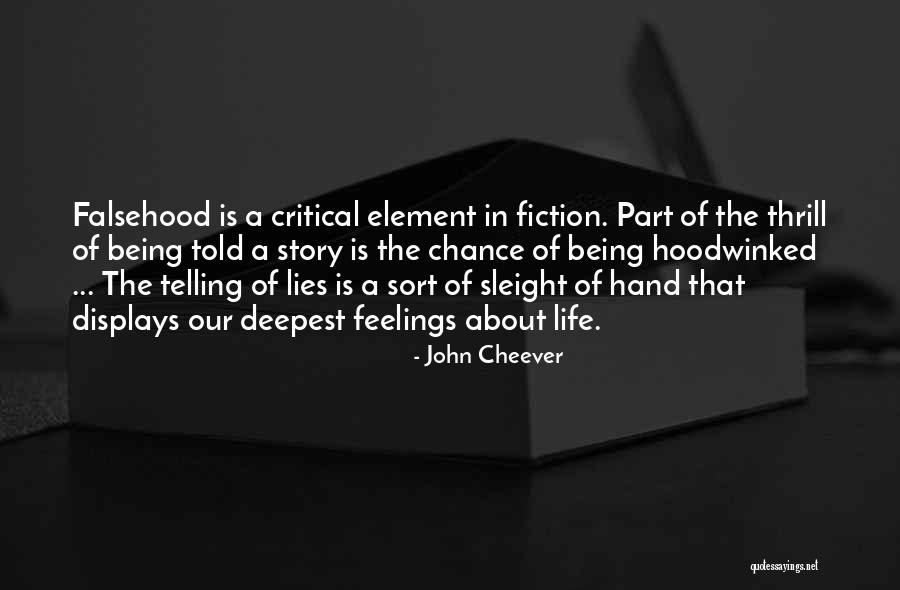 Deepest Feelings Quotes By John Cheever Deepest Feelings Quotes By John Cheever