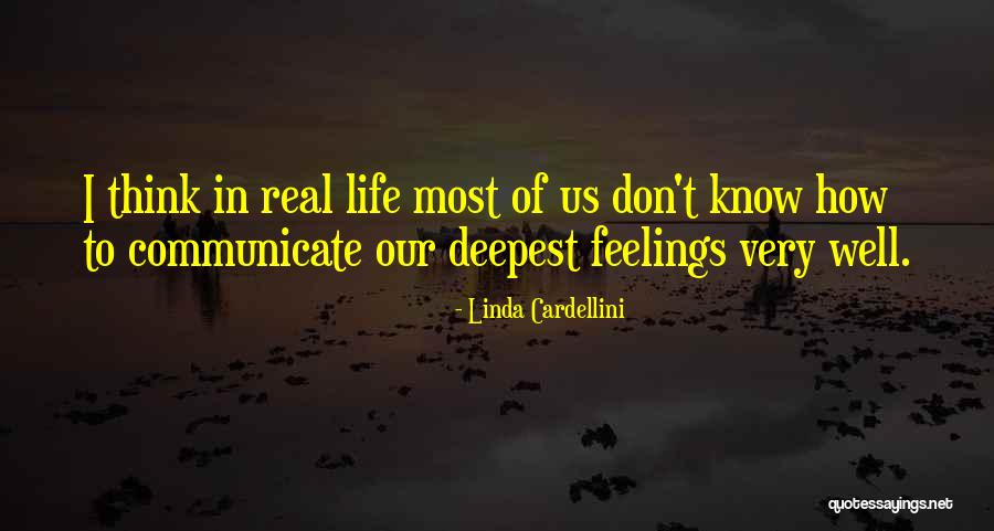 Deepest Feelings Quotes By Linda Cardellini Deepest Feelings Quotes By Linda Cardellini