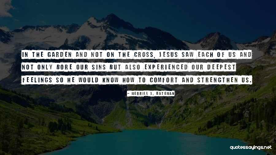Deepest Feelings Quotes By Merrill J. Bateman Deepest Feelings Quotes By Merrill J. Bateman