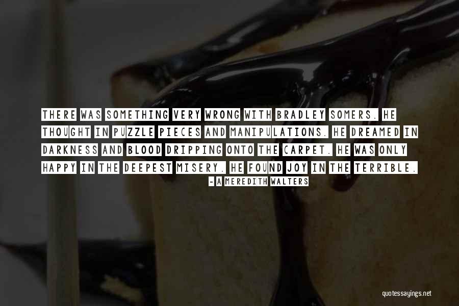 Deepest Joy Quotes By A Meredith Walters Deepest Joy Quotes By A Meredith Walters