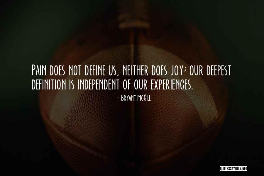 Deepest Joy Quotes By Bryant McGill Deepest Joy Quotes By Bryant McGill