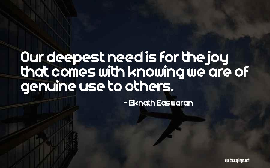 Deepest Joy Quotes By Eknath Easwaran Deepest Joy Quotes By Eknath Easwaran