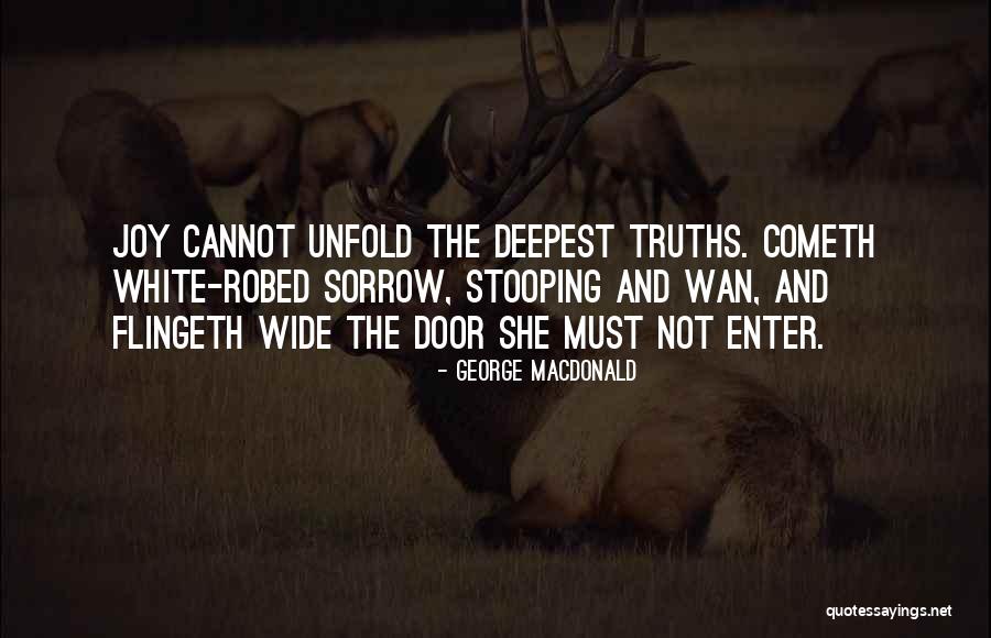 Deepest Joy Quotes By George MacDonald Deepest Joy Quotes By George MacDonald