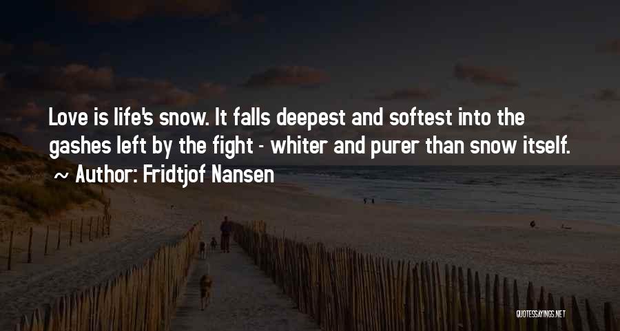 Deepest Love Quotes By Fridtjof Nansen