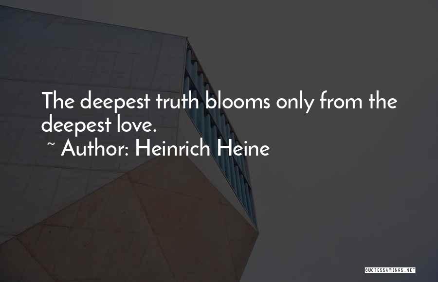 Deepest Love Quotes By Heinrich Heine