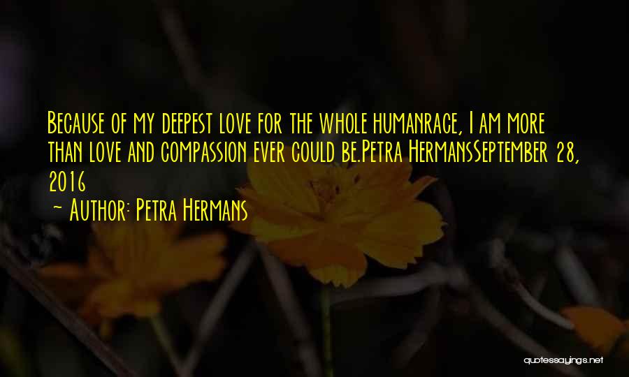 Deepest Love Quotes By Petra Hermans