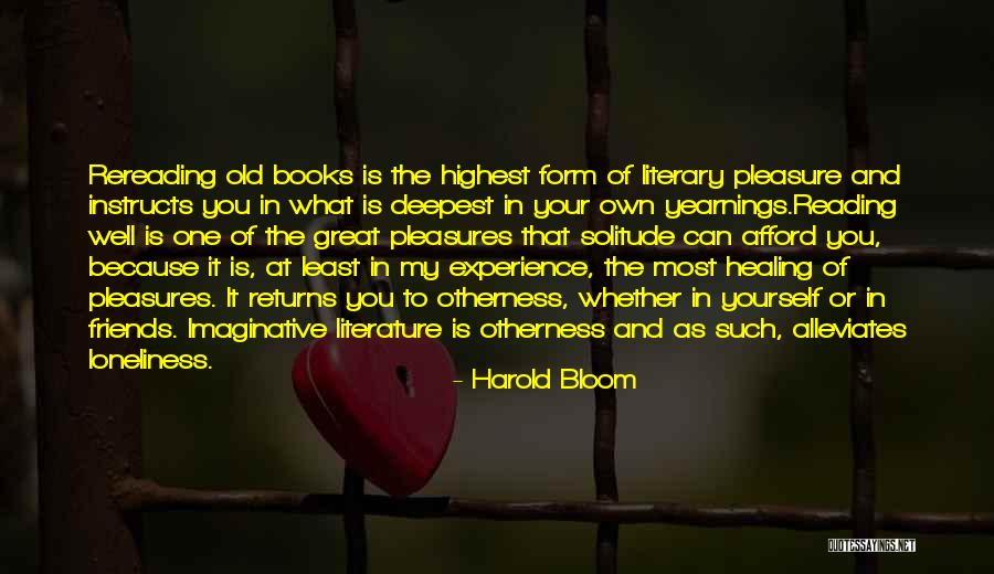 Deepest Pleasure Quotes By Harold Bloom Deepest Pleasure Quotes By Harold Bloom