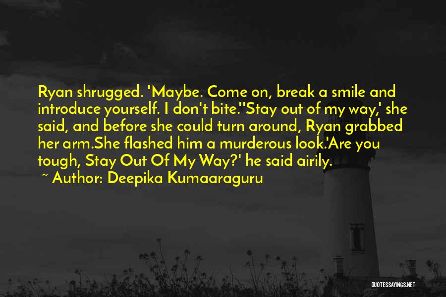 Deepika Kumaaraguru Quotes 1986943