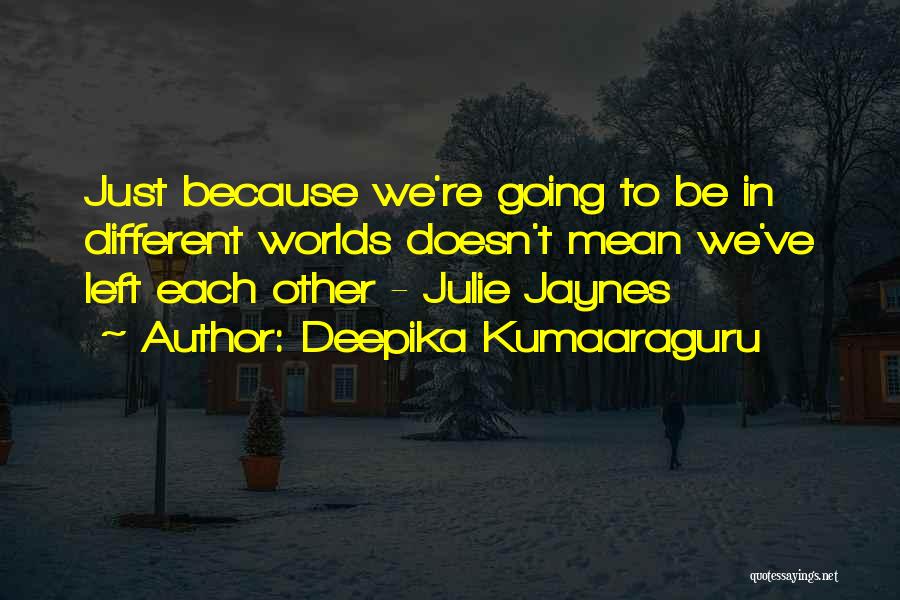 Deepika Kumaaraguru Quotes 2088903