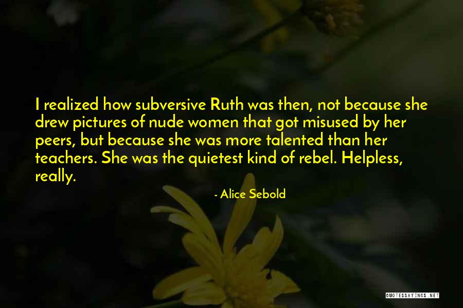Deeping Lakes Quotes By Alice Sebold Deeping Lakes Quotes By Alice Sebold