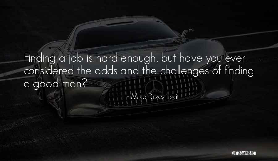 Deepinsnow Quotes By Mika Brzezinski Deepinsnow Quotes By Mika Brzezinski