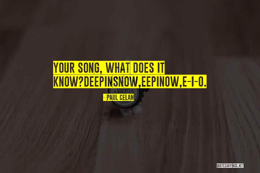 Deepinsnow Quotes By Paul Celan Deepinsnow Quotes By Paul Celan