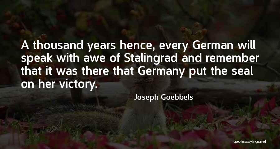 Deepish Mood Quotes By Joseph Goebbels Deepish Mood Quotes By Joseph Goebbels