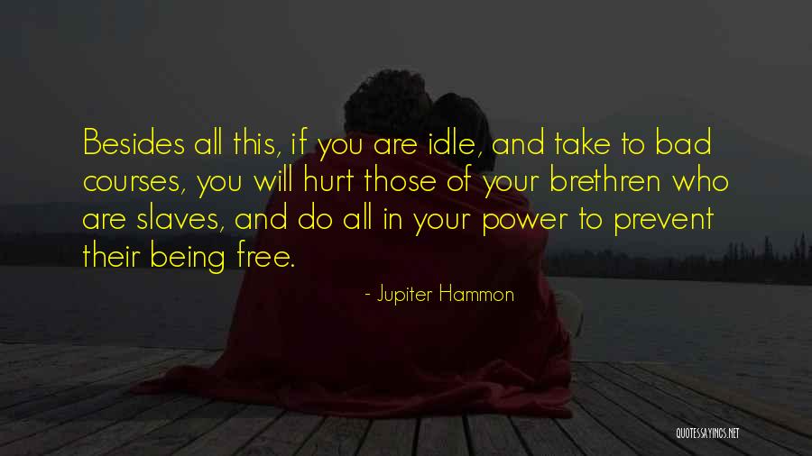 Deepjyoti Deka Quotes By Jupiter Hammon Deepjyoti Deka Quotes By Jupiter Hammon