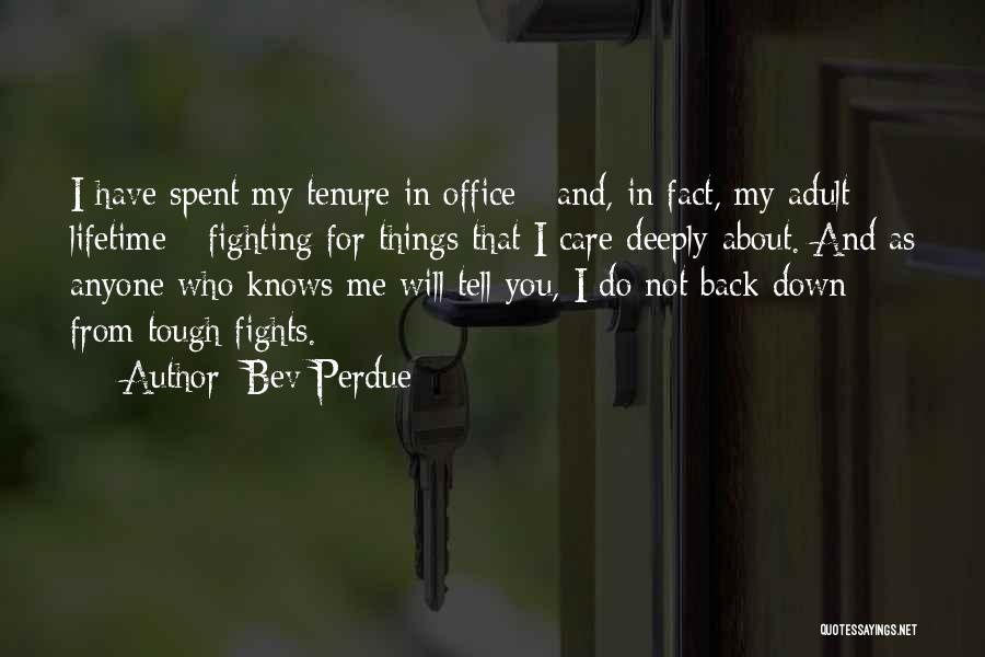 Deeply Care About You Quotes By Bev Perdue