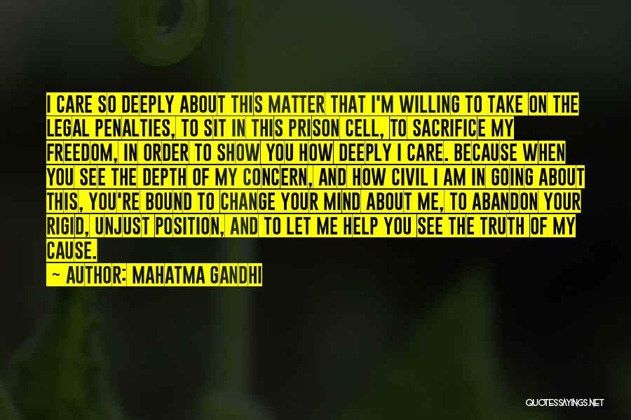 Deeply Care About You Quotes By Mahatma Gandhi