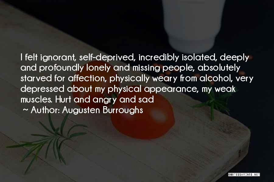 Deeply Depressed Quotes By Augusten Burroughs