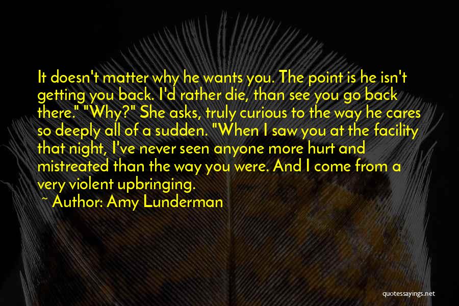 Deeply Hurt Quotes By Amy Lunderman