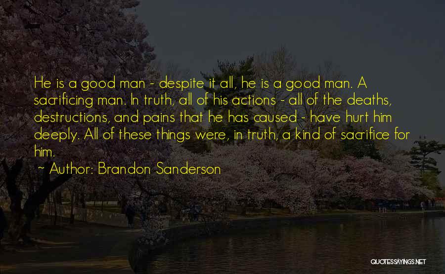 Deeply Hurt Quotes By Brandon Sanderson