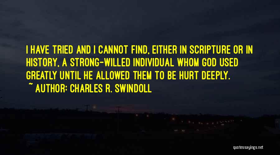 Deeply Hurt Quotes By Charles R. Swindoll