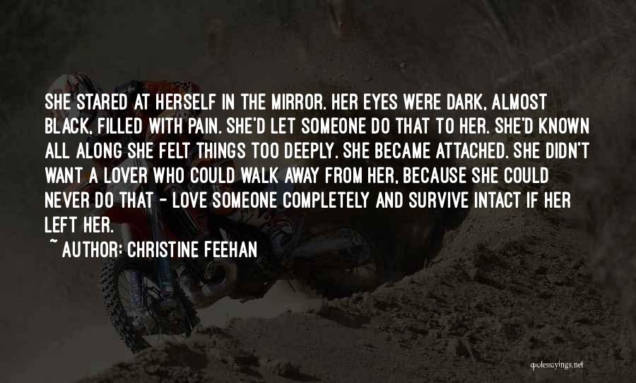Deeply Hurt Quotes By Christine Feehan