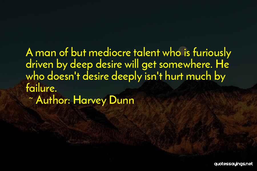 Deeply Hurt Quotes By Harvey Dunn