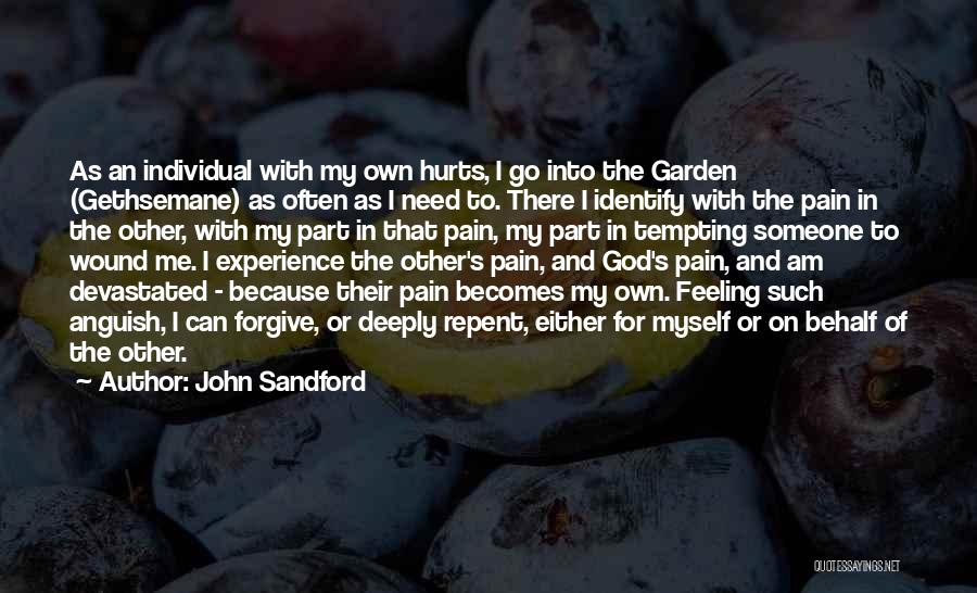 Deeply Hurt Quotes By John Sandford