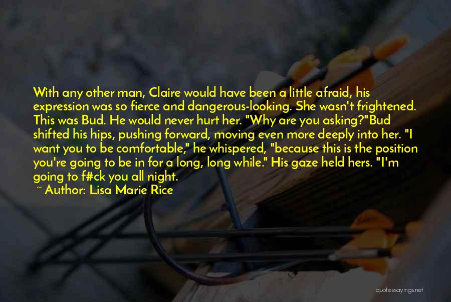 Deeply Hurt Quotes By Lisa Marie Rice