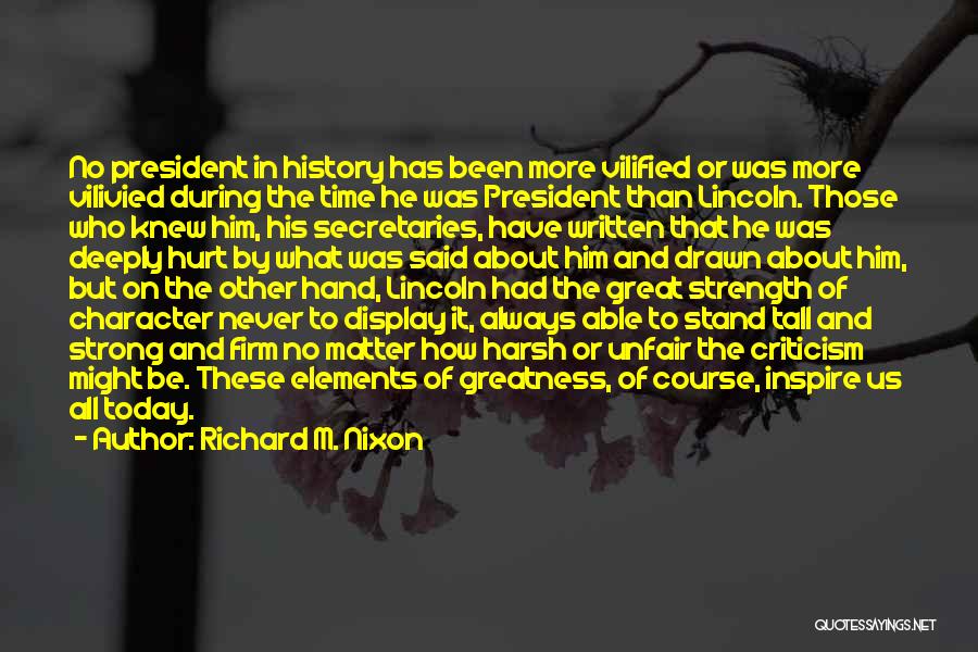 Deeply Hurt Quotes By Richard M. Nixon