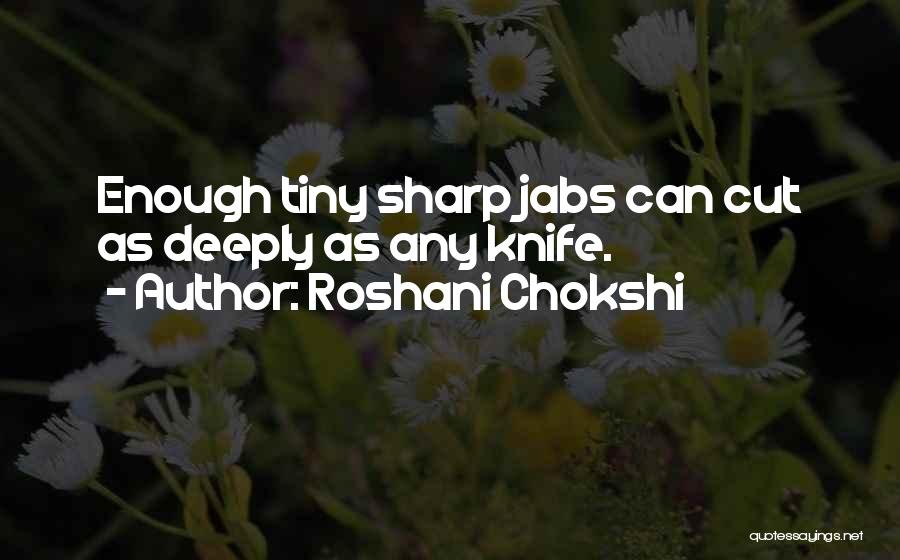 Deeply Hurt Quotes By Roshani Chokshi