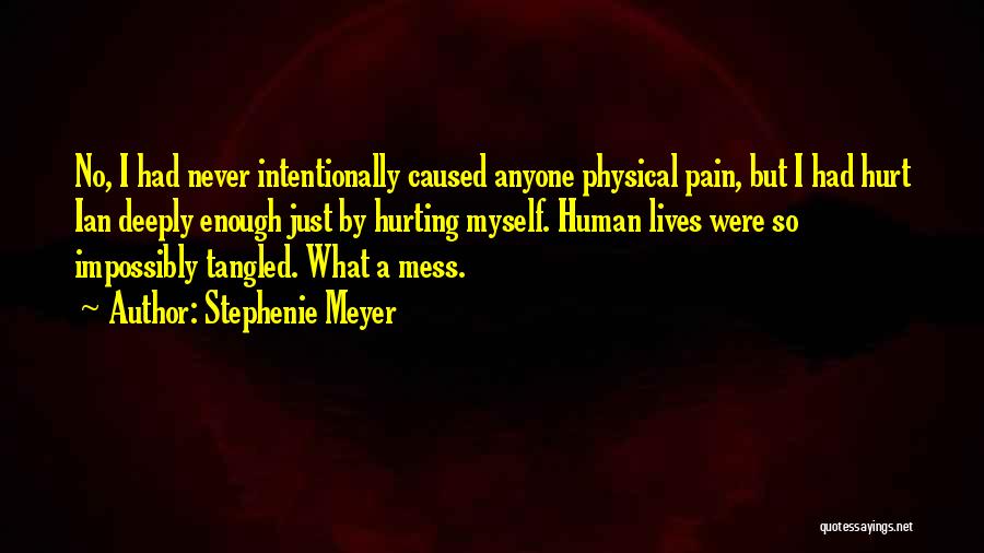 Deeply Hurt Quotes By Stephenie Meyer