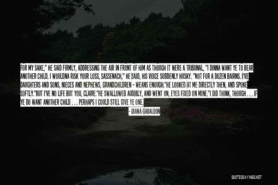 Deeply Impacting Humbling Quotes By Diana Gabaldon Deeply Impacting Humbling Quotes By Diana Gabaldon