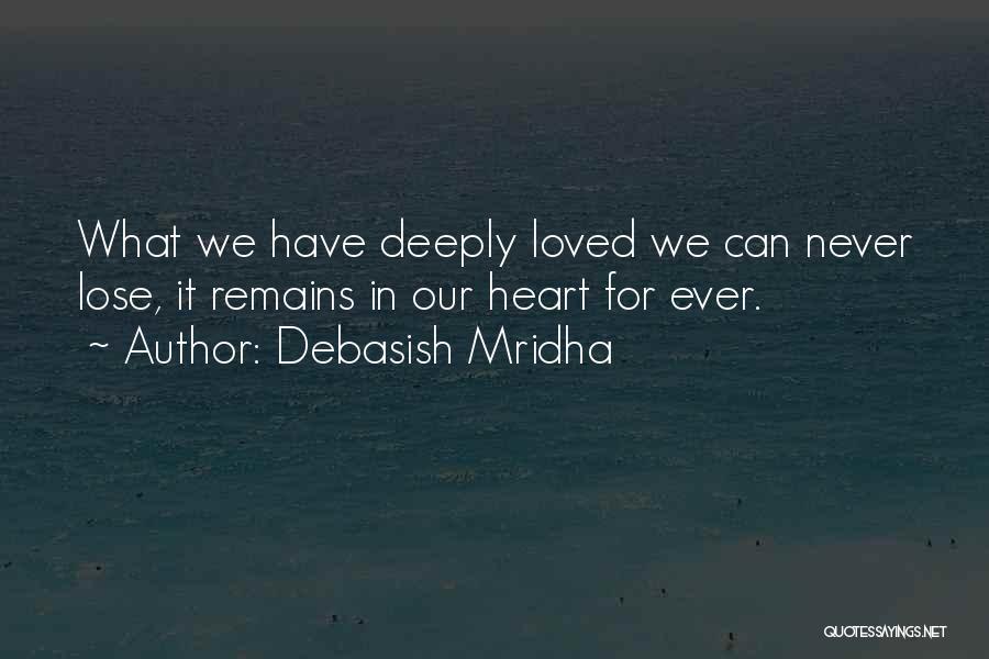 Deeply In Love Quotes By Debasish Mridha