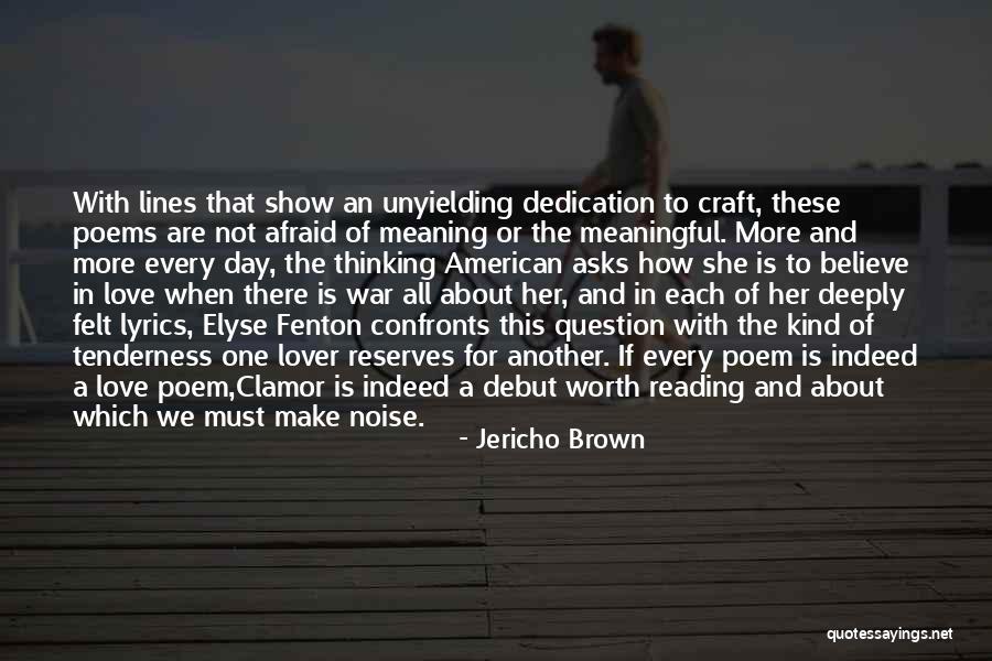 Deeply In Love With Her Quotes By Jericho Brown Deeply In Love With Her Quotes By Jericho Brown
