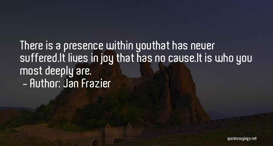 Deeply Inspirational Quotes By Jan Frazier