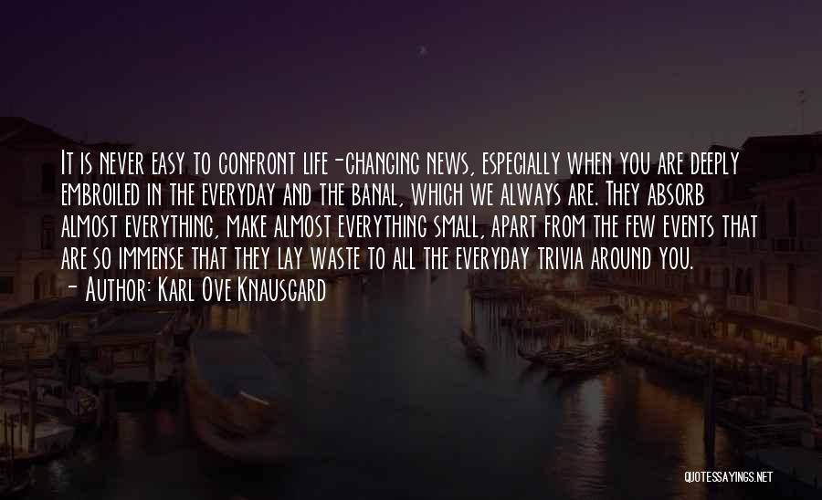 Deeply Inspirational Quotes By Karl Ove Knausgard