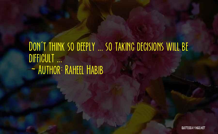 Deeply Inspirational Quotes By Raheel Habib